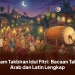 Malam Takbiran Idul Fitri: Bacaan Takbir Arab dan Latin Lengkap
