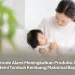 Metode Alami Meningkatkan Produksi ASI demi Tumbuh Kembang Maksimal Bayi
