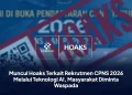 Muncul Hoaks Terkait Rekrutmen CPNS 2026 Melalui Teknologi AI, Masyarakat Diminta Waspada