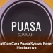 Niat Dan Cara Puasa Syawal Beserta Manfaatnya