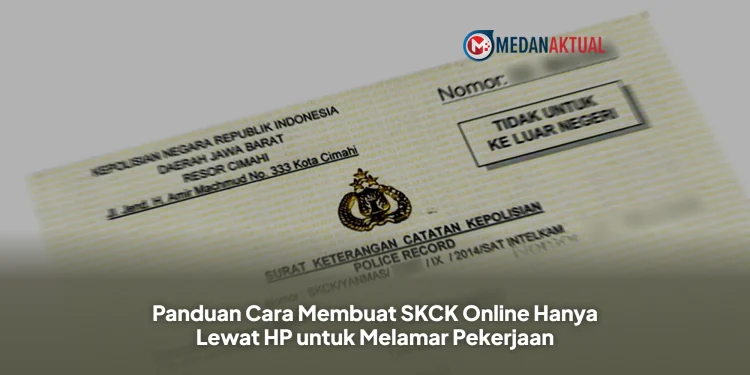 Panduan Cara Membuat SKCK Online Hanya Lewat HP untuk Melamar Pekerjaan