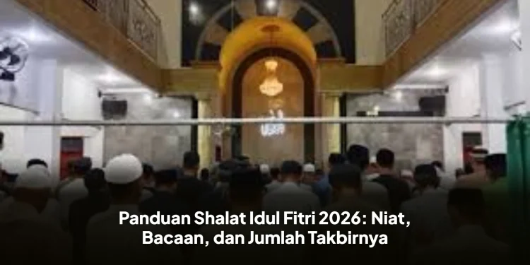 Panduan Shalat Idul Fitri 2026: Niat, Bacaan, dan Jumlah Takbirnya