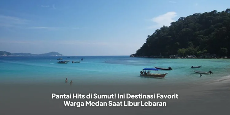Pantai Hits di Sumut! Ini Destinasi Favorit Warga Medan Saat Libur Lebaran