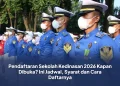 Pendaftaran Sekolah Kedinasan 2026 Kapan Dibuka? Ini Jadwal, Syarat dan Cara Daftarnya