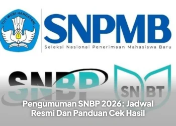 Pengumuman SNBP 2026: Jadwal Resmi Dan Panduan Cek Hasil