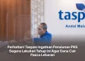 Perhatian! Taspen Ingatkan Pensiunan PNS Segera Lakukan Tahap Ini Agar Dana Cair Pasca Lebaran
