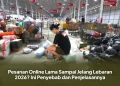Pesanan Online Lama Sampai Jelang Lebaran 2026? Ini Penyebab dan Penjelasannya