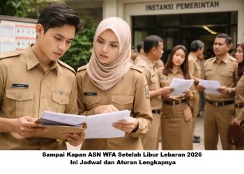 Sampai Kapan ASN WFA Setelah Libur Lebaran 2026? Ini Jadwal dan Aturan Lengkapnya