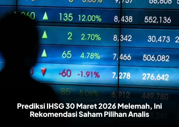 Prediksi IHSG 30 Maret 2026 Melemah, Ini Rekomendasi Saham Pilihan Analis
