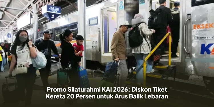 Promo Silaturahmi KAI 2026: Diskon Tiket Kereta 20 Persen untuk Arus Balik Lebaran
