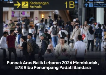 Puncak Arus Balik Lebaran 2026 Membludak, 578 Ribu Penumpang Padati Bandara