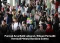 Puncak Arus Balik Lebaran, Ribuan Pemudik Kembali Melalui Bandara Soetta