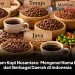 Ragam Kopi Nusantara: Mengenal Nama Kopi dari Berbagai Daerah di Indonesia