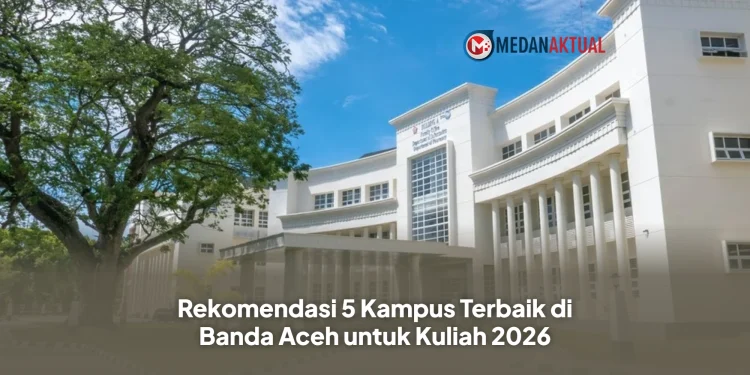 Rekomendasi 5 Kampus Terbaik di Banda Aceh untuk Kuliah 2026