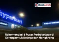 Rekomendasi 6 Pusat Perbelanjaan di Serang untuk Belanja dan Nongkrong