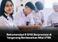 Rekomendasi 8 SMA Berprestasi di Tangerang Berdasarkan Nilai UTBK