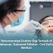 Rekomendasi Dokter Gigi Terbaik di Makassar, Sulawesi Selatan, Cek Daftar Berikut