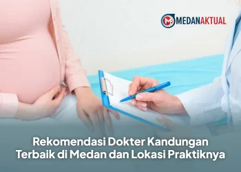 Rekomendasi Dokter Kandungan Terbaik di Medan dan Lokasi Praktiknya