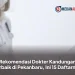 Rekomendasi Dokter Kandungan Terbaik di Pekanbaru, Ini 15 Daftarnya