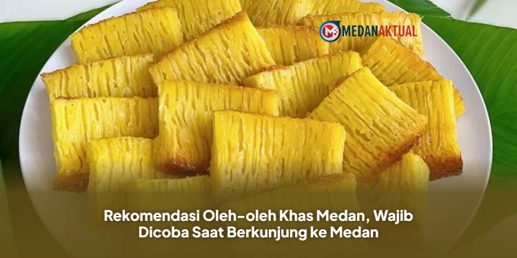 Rekomendasi Oleh-oleh Khas Medan, Wajib Dicoba Saat Berkunjung ke Medan