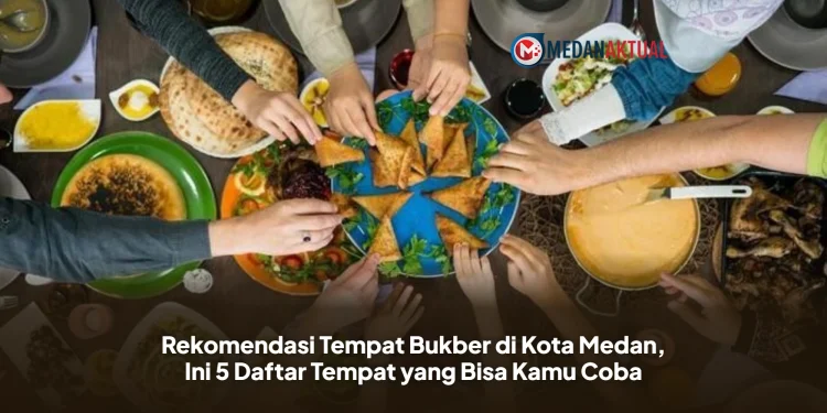 Rekomendasi Tempat Bukber di Kota Medan, Ini 5 Daftar Tempat yang Bisa Kamu Coba