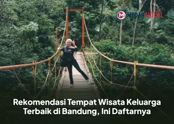 Rekomendasi Tempat Wisata Keluarga Terbaik di Bandung, Ini Daftarnya