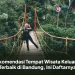 Rekomendasi Tempat Wisata Keluarga Terbaik di Bandung, Ini Daftarnya