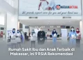 Rumah Sakit Ibu dan Anak Terbaik di Makassar, Ini 9 RSIA Rekomendasi