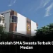 Sekolah SMA Swasta Terbaik Di Medan