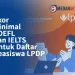 Skor Minimal TOEFL dan IELTS Untuk Daftar Beasiswa LPDP