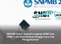 SNPMB 2026: Jadwal Lengkap SNBP dan SNBT, Link Pendaftaran hingga Cara Cek Pengumuman