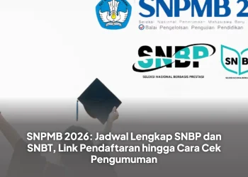 SNPMB 2026: Jadwal Lengkap SNBP dan SNBT, Link Pendaftaran hingga Cara Cek Pengumuman