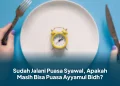 Sudah Jalani Puasa Syawal, Apakah Masih Bisa Puasa Ayyamul Bidh?