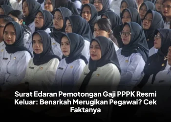 Surat Edaran Pemotongan Gaji PPPK Resmi Keluar: Benarkah Merugikan Pegawai? Cek Faktanya