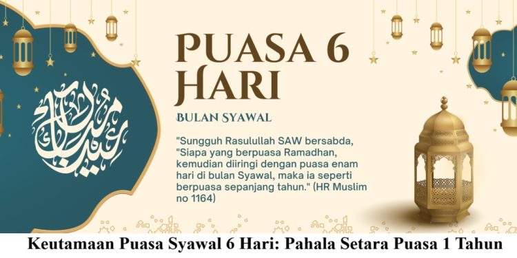 Keutamaan Puasa Syawal 6 Hari: Pahala Setara Puasa 1 Tahun