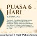 Keutamaan Puasa Syawal 6 Hari: Pahala Setara Puasa 1 Tahun