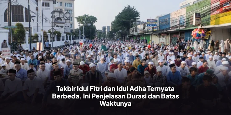 Takbir Idul Fitri dan Idul Adha Ternyata Berbeda, Ini Penjelasan Durasi dan Batas Waktunya