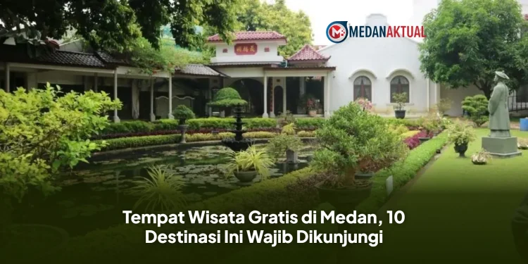 Tempat Wisata Gratis di Medan, 10 Destinasi Ini Wajib Dikunjungi