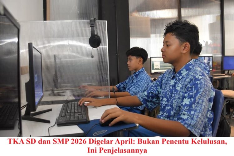 TKA SD dan SMP 2026 Digelar April: Bukan Penentu Kelulusan, Ini Penjelasannya