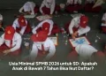 Usia Minimal SPMB 2026 untuk SD: Apakah Anak di Bawah 7 Tahun Bisa Ikut Daftar?