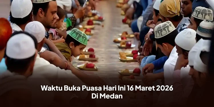 Waktu Buka Puasa Hari Ini 16 Maret 2026 Di Medan