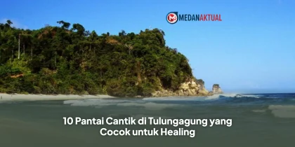 10 Pantai Cantik di Tulungagung yang Cocok untuk Healing