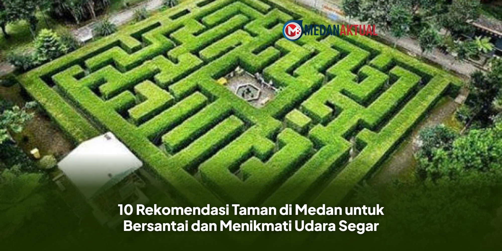 10 Rekomendasi Taman di Medan untuk Bersantai dan Menikmati Udara Segar