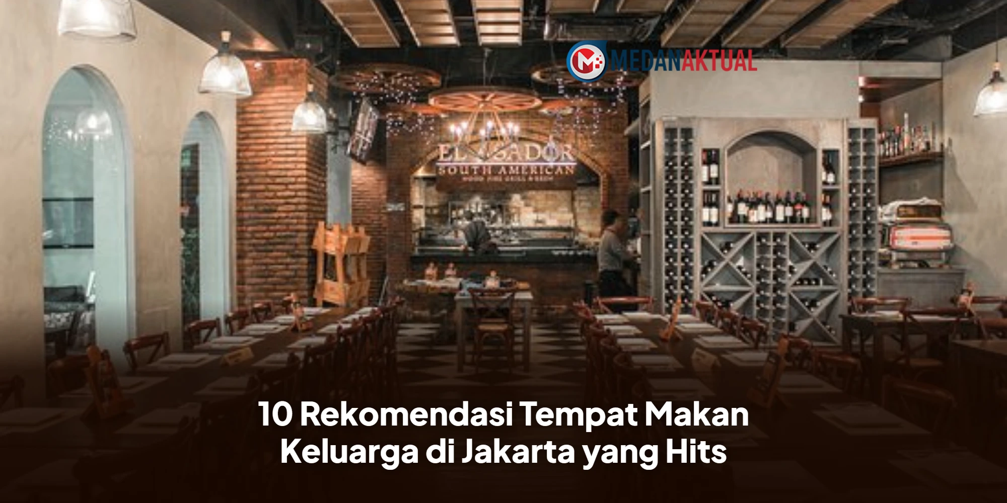 10 Rekomendasi Tempat Makan Keluarga di Jakarta yang Hits
