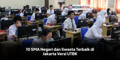10 SMA Negeri dan Swasta Terbaik di Jakarta Versi UTBK
