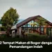 12 Tempat Makan di Bogor dengan Pemandangan Indah