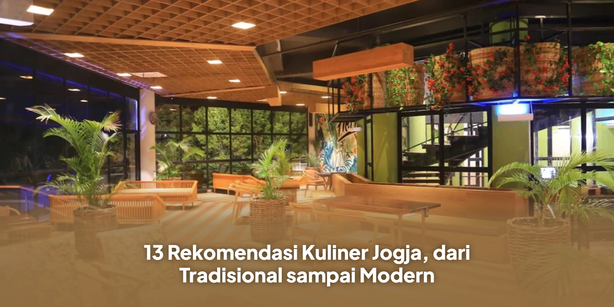 13 Rekomendasi Kuliner Jogja, dari Tradisional sampai Modern