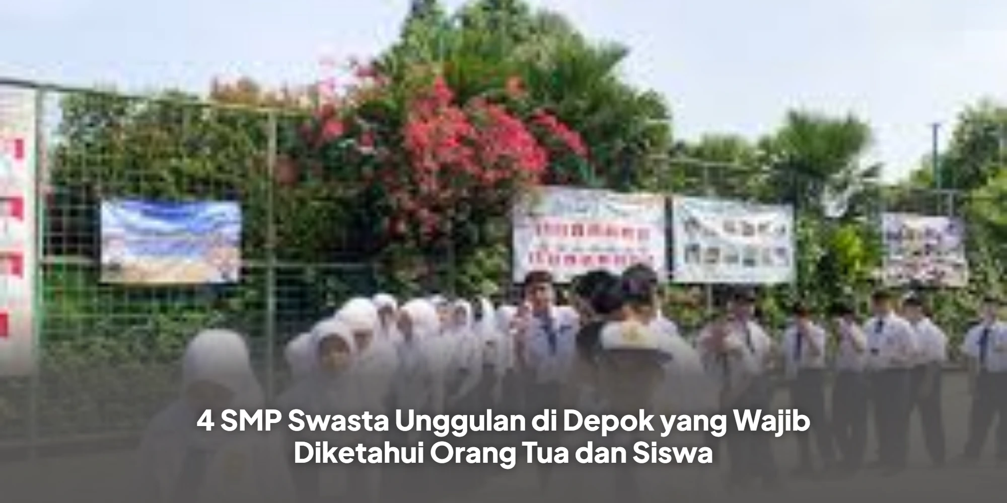 4 SMP Swasta Unggulan di Depok yang Wajib Diketahui Orang Tua dan Siswa
