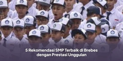5 Rekomendasi SMP Terbaik di Brebes dengan Prestasi Unggulan