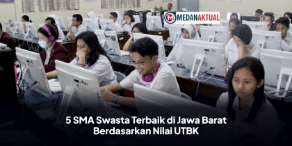 5 SMA Swasta Terbaik di Jawa Barat Berdasarkan Nilai UTBK